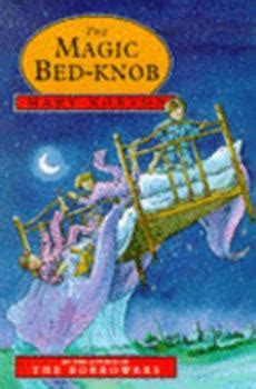 The Magic Bedknob: A Bedtime Story with a Twist.